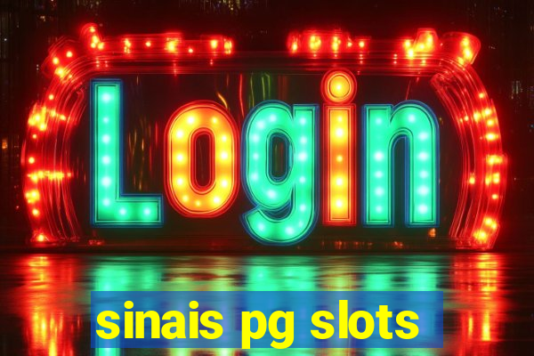 sinais pg slots